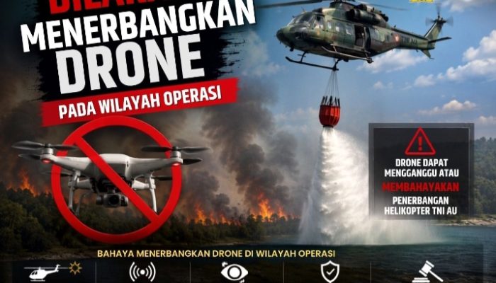 Lanud Roesmin Nurjadin Imbau Masyarakat Tak Terbangkan Drone di Area Karhutla